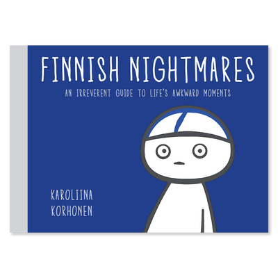 Finnish Nightmares: An Irreverent Guide to Life's Awkward Moments