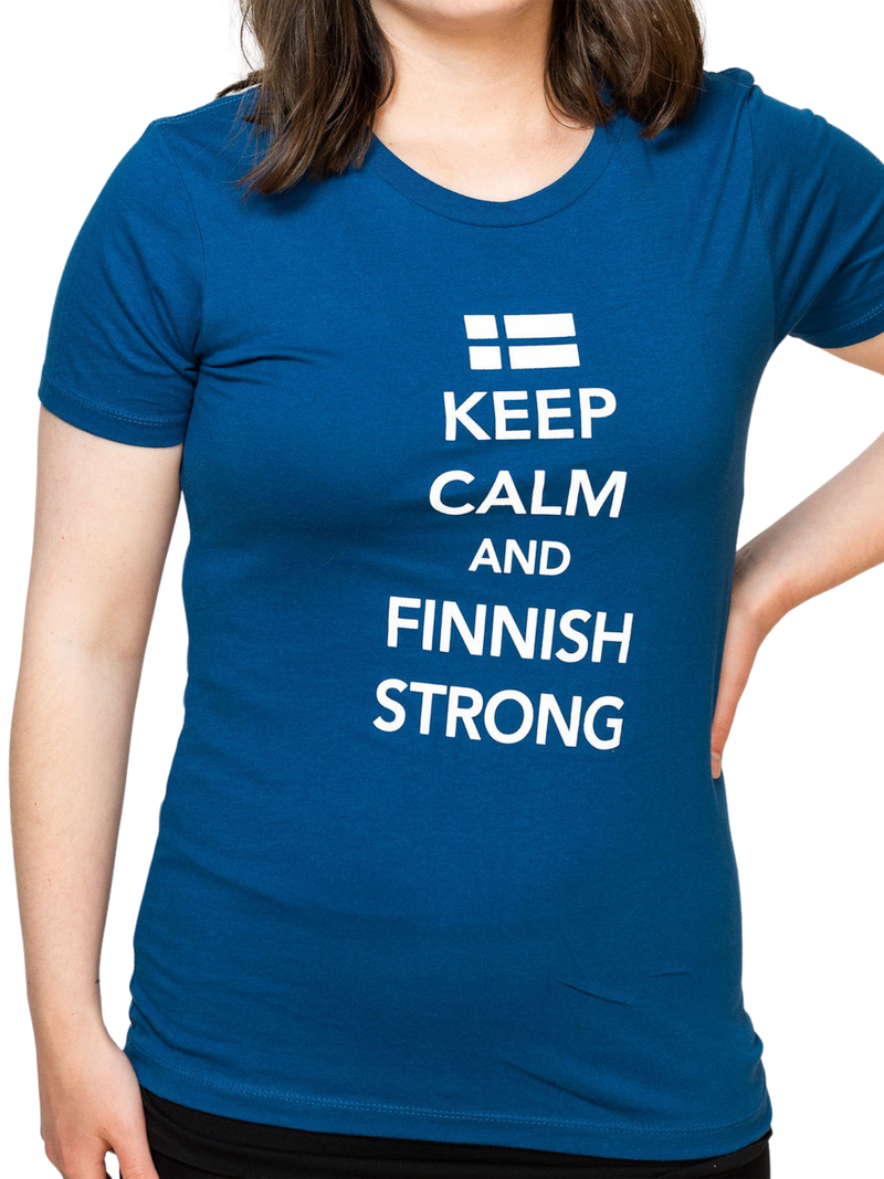 Keep Calm and Finnish Strong Ladies T-Shirt