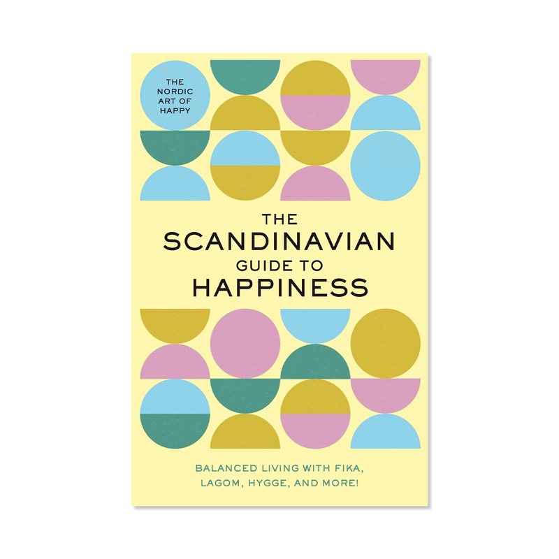 The Scandinavian Guide to Happiness