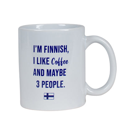 I'm Finnish, I like Coffee And Maybe 3 People Coffee Cup