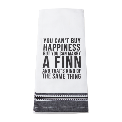 You Can't Buy Happiness Kitchen Towel