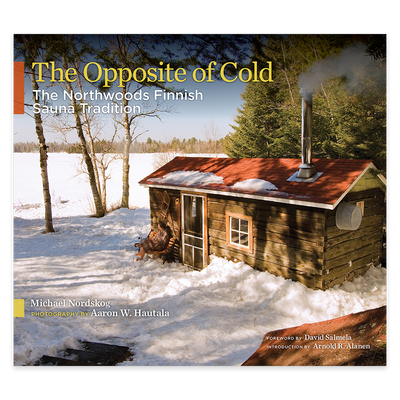 https://www.touchoffinland.com/cdn/shop/products/the-opposite-of-cold-the-northwoods-finnish-sauna-tradition-book_400x.png?v=1618325680