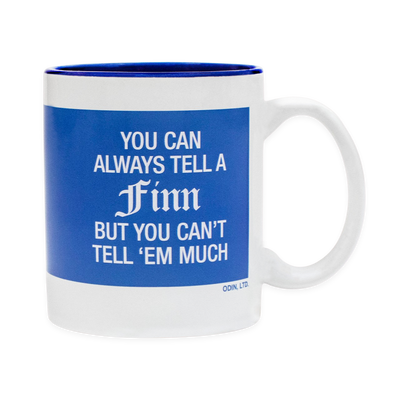 Finnish Coffee Mug - You Can Always Tell A Finn But You Can't Tell 'Em Much
